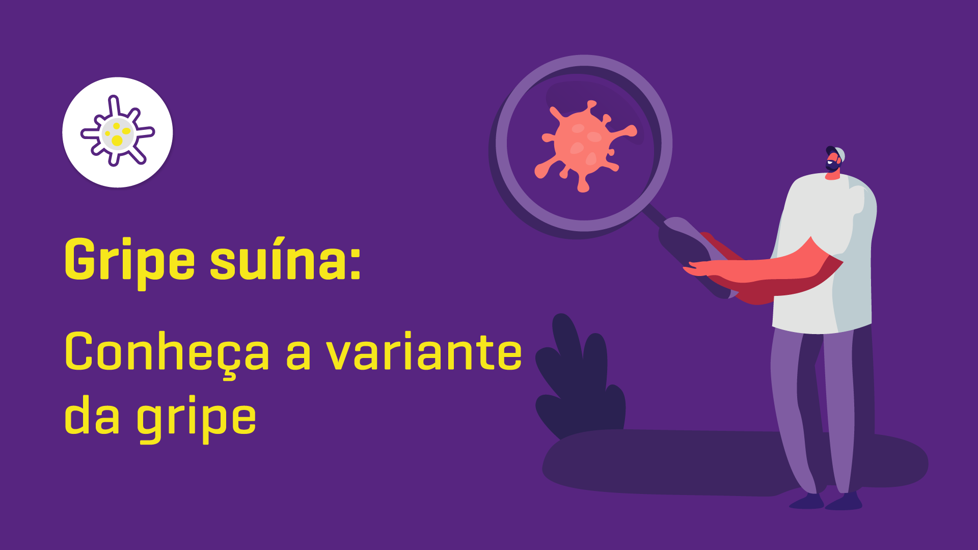 Gripe Suína: conheça a variante da gripe