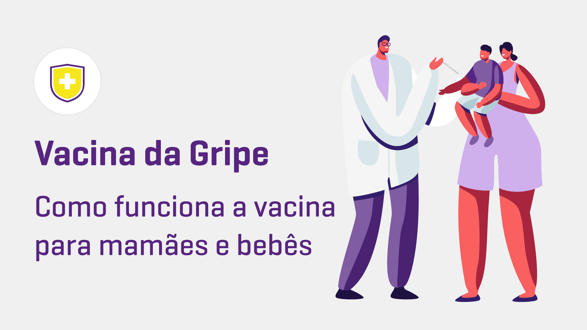 Vacina da Gripe: como funciona a imunização de mamães e bebês