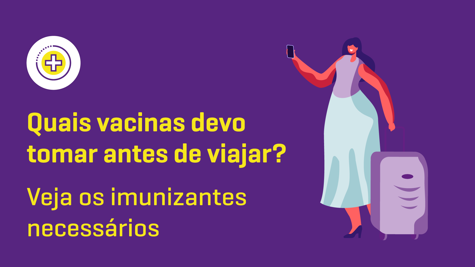 Quais vacinas devo tomar antes de viajar?