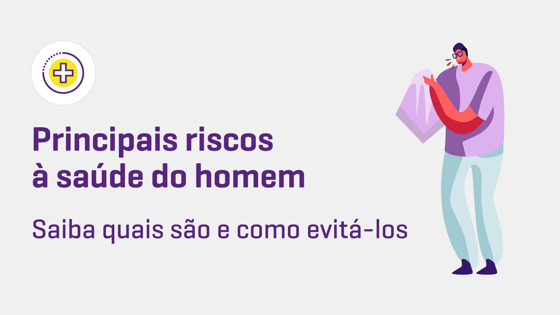 Quais os principais riscos à saúde do homem?