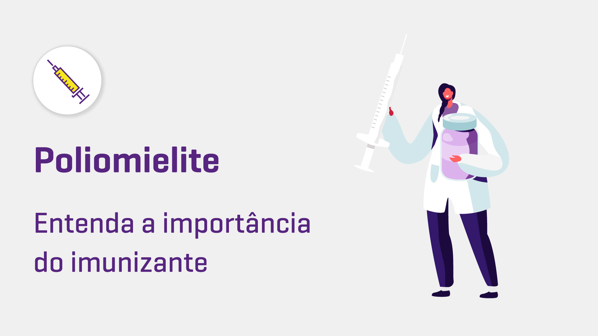 Poliomielite: entenda a importância da vacina