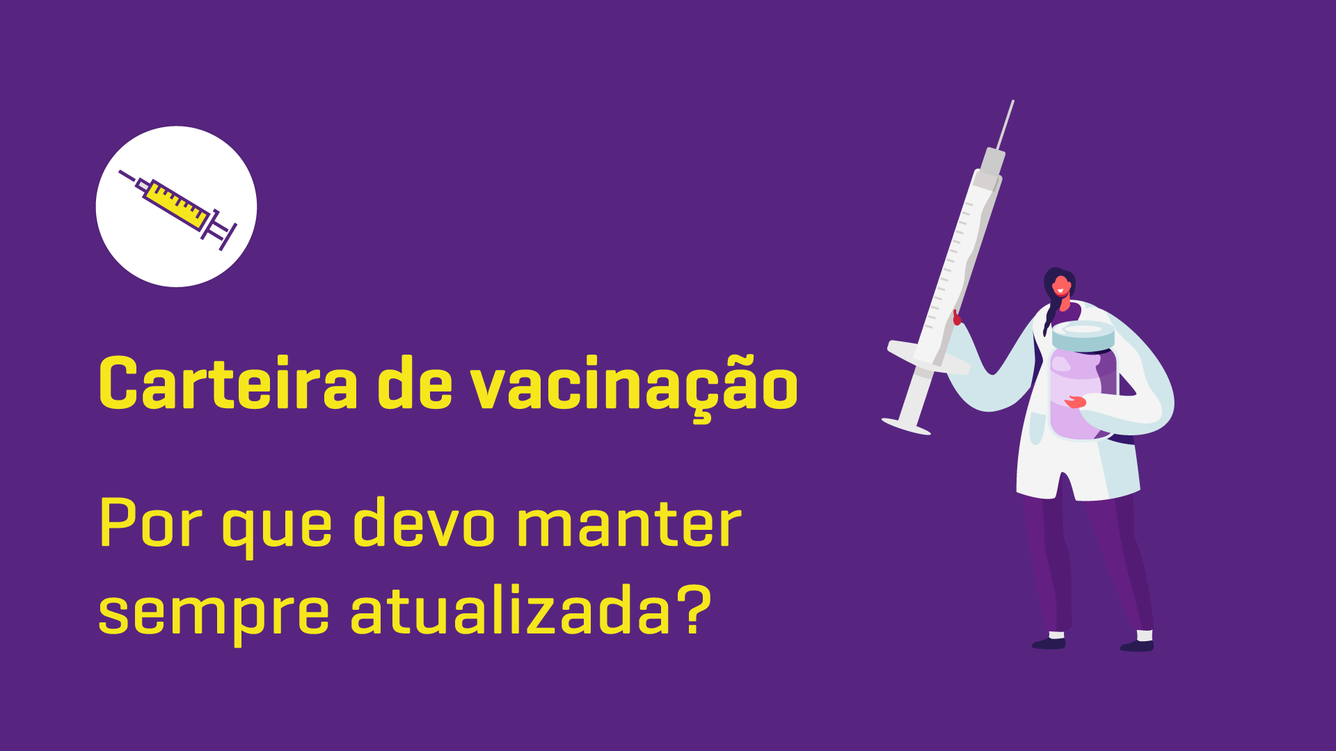 Por que devo atualizar minha carteira de vacinação?